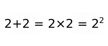 4 (2+2=2x2=2^2)